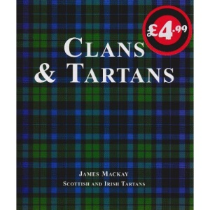 Clans & Tartans; Scottish & Irish Tartans