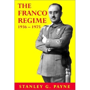 The Franco Regime 1936-1975 (Age of Dictators 1920-1945)