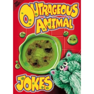 Outrageous Animal Jokes (Practical joke books)