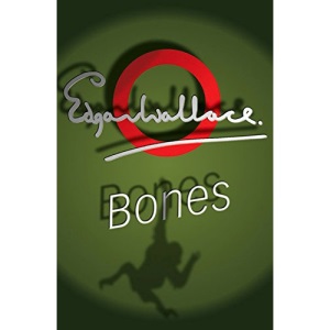Bones (A Sanders of the river book)