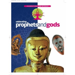 Prophets and Gods (Celebrations & Rituals)
