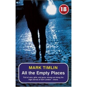 All the Empty Places (No Exit Press 18 Years Classic)