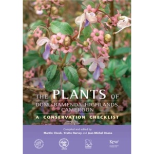 The Plants of Dom, Bamenda Highlands, Cameroon: A Conservation Checklist