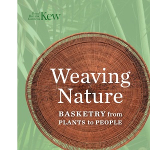 Weaving Nature: Basketry from plants to people