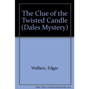 The Clue of the Twisted Candle (Dales Mystery)