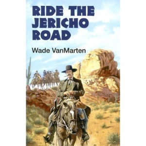 Ride the Jericho Road (Dales Western)