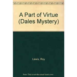 A Part of Virtue (Dales Mystery)