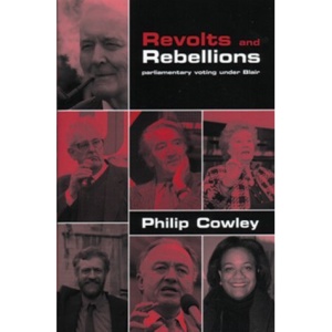 Revolts and Rebellions: Parliamentary Voting Under Blair