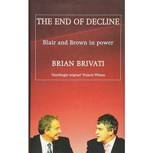The End of Decline: Blair and Brown in Power