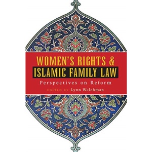 Women's Rights and Islamic Family Law: Perspectives on Reform