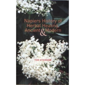 Napier's History of Herbal Healing: Ancient and Modern