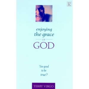 Enjoying the Grace of God