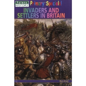 History: Invaders and Settlers in Britain (Primary Specials!)