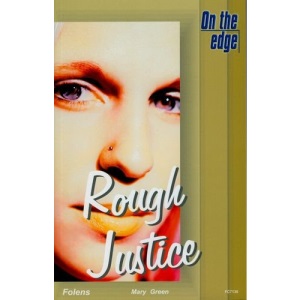 On the edge: Level B Set 2 Book 2 Rough Justice: Level B, Set 2 Bk. 2 (On the Edge S.)