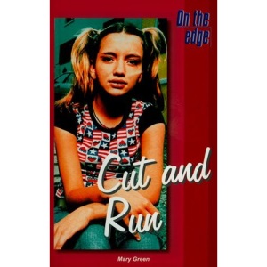 On the edge: Level B Set 2 Book 6 Cut and Run: Level B, Set 2 Bk. 6 (On the Edge S.)