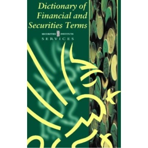 Dictionary of Financial and Securities Terms