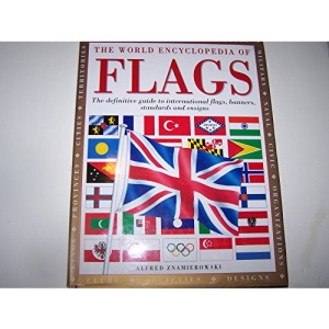 The World Encyclopedia of Flags [Large Hardcover]