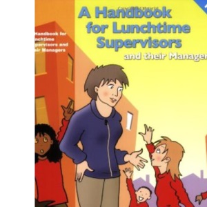 The Handbook of Lunchtime Supervision