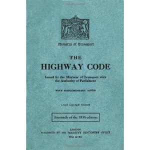 The Highway Code: Facsimile of the 1935 edition