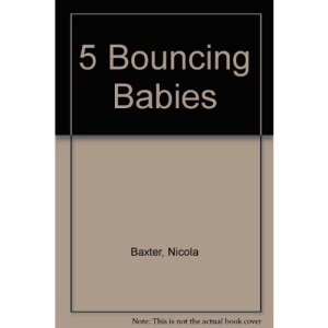 5 Bouncing Babies