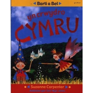 Barti a Bel Yn Crwydro Cymru