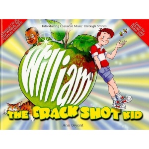 William the Crackshot Kid (Classical Music Storybooks)