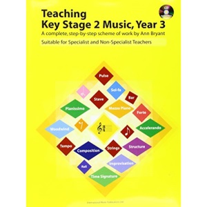 Teaching Key Stage 2 Music: Year 3 (Teaching Key Stage Music)