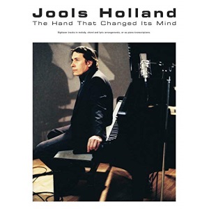 Hand That Changed Its Mind-Jools Holland-Music Book