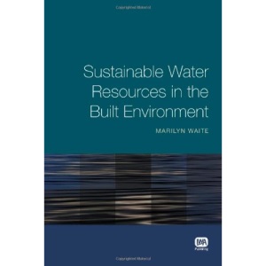 Sustainable Water Resources in the Built Environment
