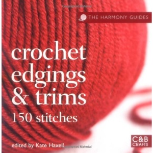 The Harmony Guides: Crochet Edgings & Trims