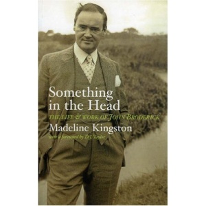 Something in the Head: The Life and Work of John Broderick
