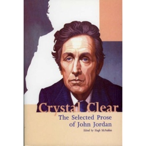 Crystal Clear: The Selected Prose of John Jordan
