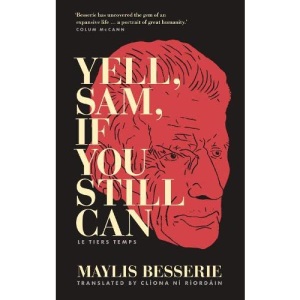 Yell, Sam, If You Still Can: Le Tiers Temps