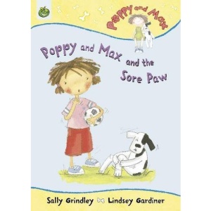 Poppy and Max and the Sore Paw (Poppy & Max)