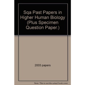 HIGHER HUMAN BIO SQA PAST PAP SPE Q: Plus Specimen Question Paper (SQA Past Papers in Higher Human Biology)