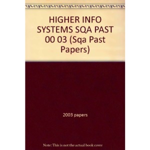 SQA Past Papers in Higher Information Systems 2000-2003