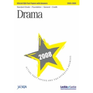 Drama Standard Grade (F/G/C) SQA Past Papers 2008