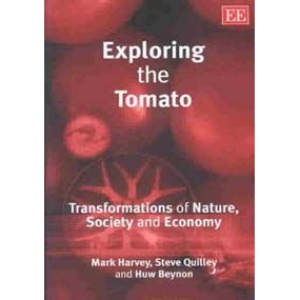 Exploring the Tomato: Transformations of Nature, Society and Economy