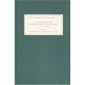Evangelicalism in the Church of England c.1790-c.1890: A Miscellany (12) (Church of England Record Society)