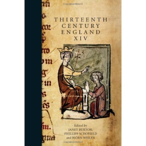 Thirteenth Century England XIV: Proceedings of the Aberystwyth and Lampeter Conference, 2011