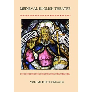 Medieval English Theatre 41: VOLUME 41