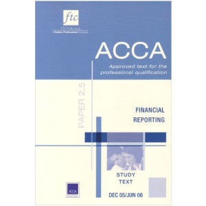 ACCA Study Text: Financial Reporting UK Stream Paper 2.5 (Acca Textbook)
