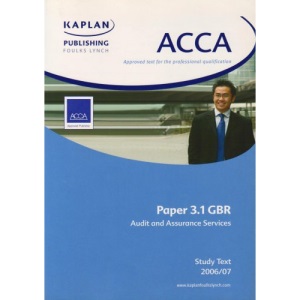 ACCA Paper 3.1 UK Audit and Assurance Services: Study Text
