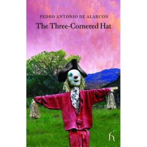 The Three-cornered Hat (Hesperus Classics)