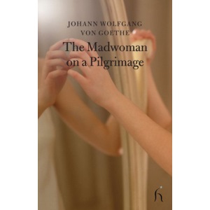 The Madwoman on a Pilgrimage (Hesperus Classics)