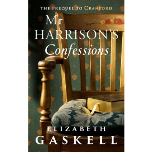 Mr Harrison's Confessions (Hesperus Classics)