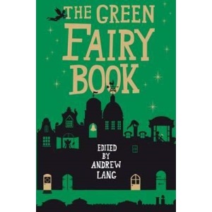 The Green Fairy Book (Hesperus Minor) (Fairy Books)