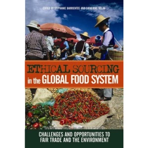 Ethical Sourcing in the Global Food System