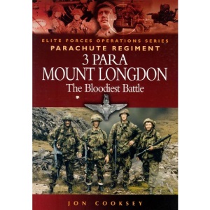 3 Para - Mount Longdon - the Bloodiest Battle (ELITE Operations)