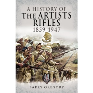 A History of the Artists Rifles 1859-1947